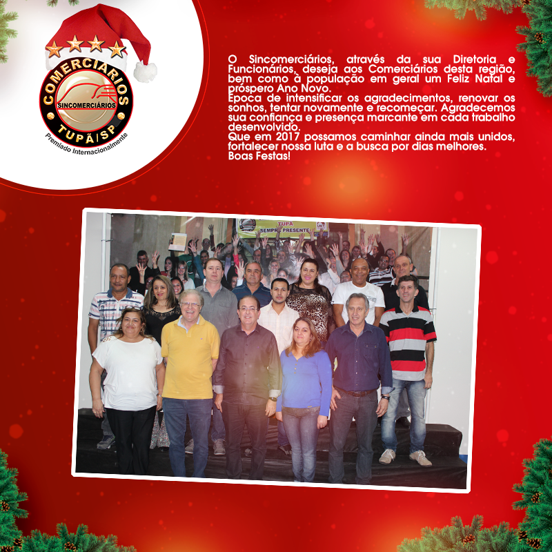 Sincomerciários de Tupã deseja à todos um Feliz Natal e um Próspero Ano Novo