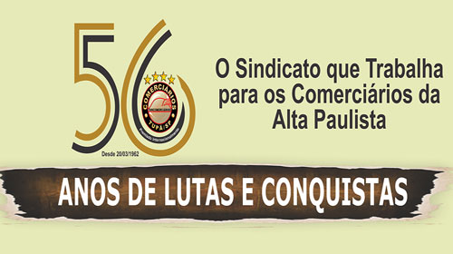 Sincomerciários de Tupã chega aos seus 56 anos à frente das lutas dos Comerciários da Alta Paulista