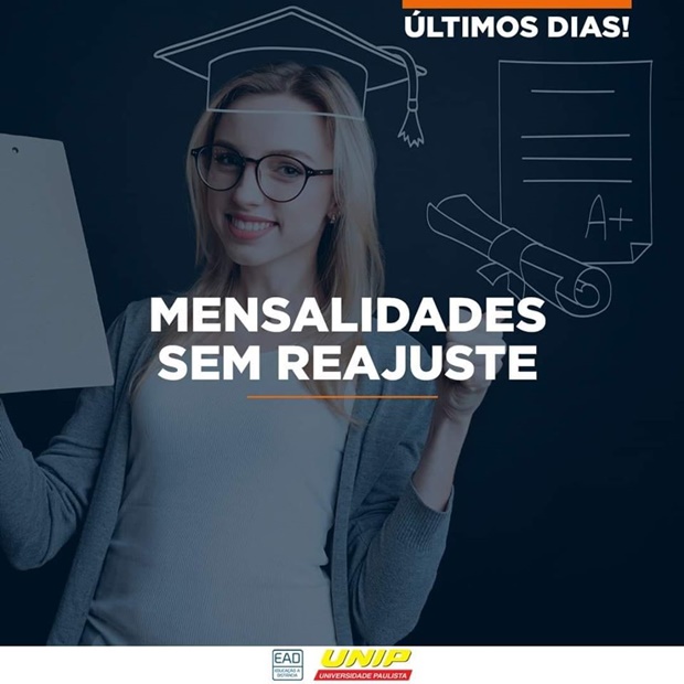 Últimos dias para se matricular na UNIP com mensalidades sem reajuste anual