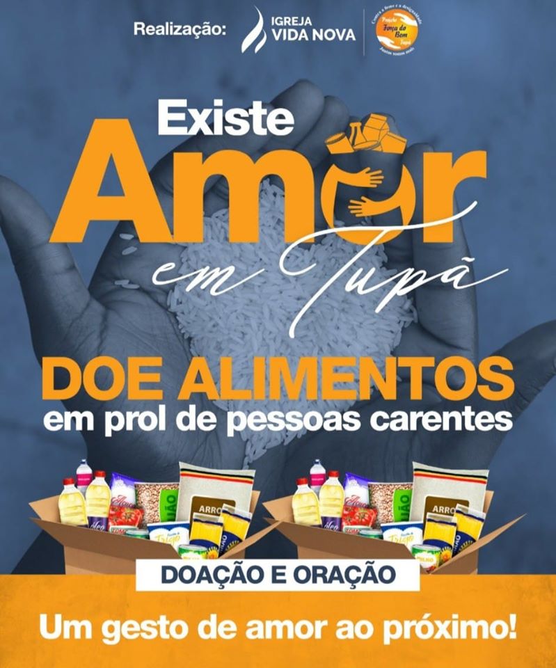 Ação  Existe Amor em Tupã  vai arrecadar alimentos para famílias carentes em Tupã