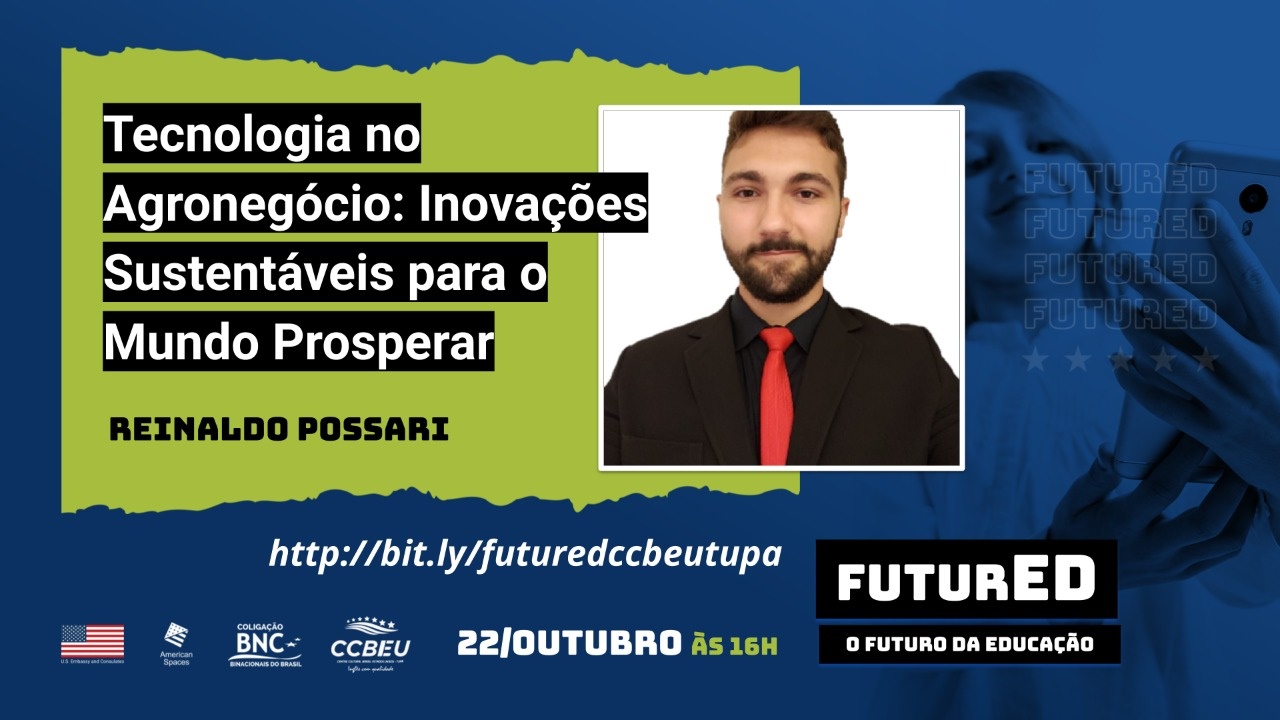 CCBEU: Em quarta edição, FuturED discute sobre inovações no ramo do agronegócio com Reinaldo Possari