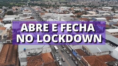 Saiba o que pode ou não funcionar durante o Lockdown em Tupã