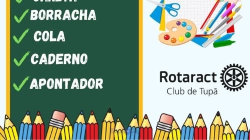 Rotaract de Tupã faz campanha para arrecadação de materiais escolares