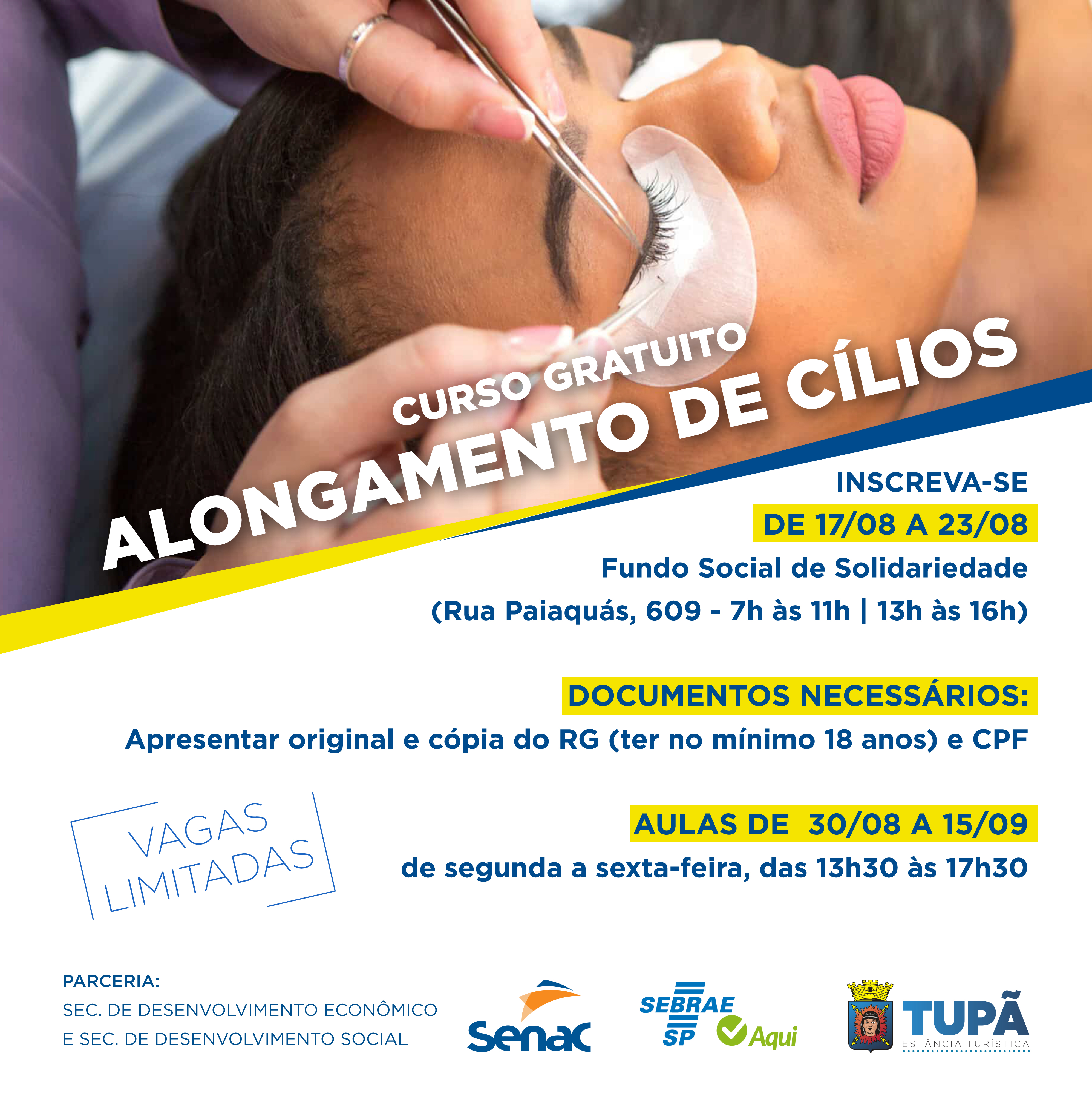 Prefeitura de Tupã e Sebrae Aqui oferecem curso de alongamento de cílios
