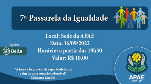 APAE de Tupã realiza 7ª Passarela da Igualdade na próxima sexta (16)