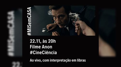 MIS fará roda de conversa on-line sobre o filme Anon nesta terça-feira