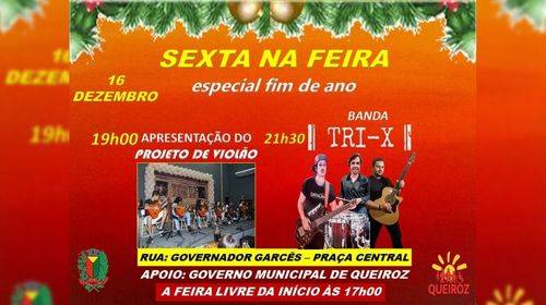 Sexta Na Feira terá apresentação do projeto de violão e show da banda Tri-X hoje (16), em Queiroz