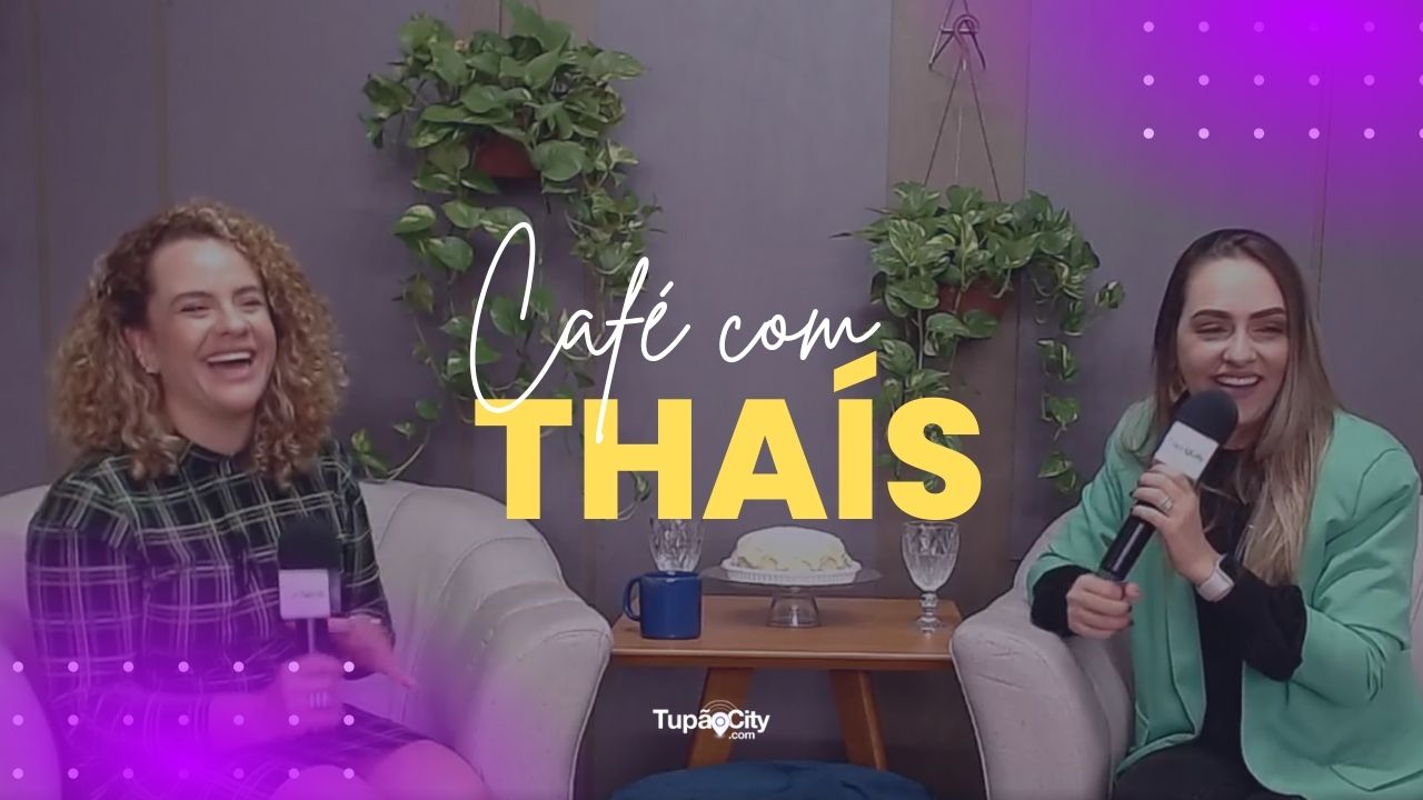 CAFÉ COM THAÍS | EP 3 | NAYANE MURINELLI
