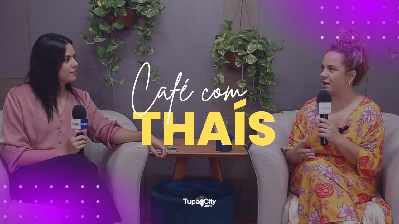 CAFÉ COM THAÍS | EP 4 | THAÍS FONSECA